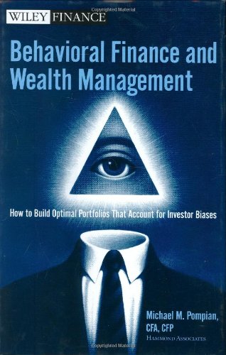 Behavioral Finance and Wealth Management: How to Build Optimal Portfolios That Account for Investor Biases: How to Build Optimal Portfolios for Private Clients (Wiley Finance) von John Wiley & Sons