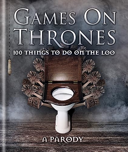 Games on Thrones: 100 Things to Do on the Loo Games on Thrones: 100 Things to Do on the Loo