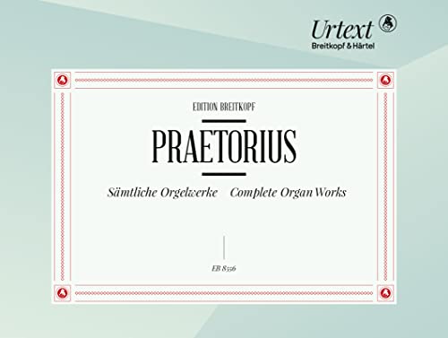 Sämtliche Orgelwerke - Breitkopf Urtext (EB 8556) von Breitkopf & Härtel