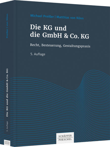 Die KG und die GmbH & Co. KG von Schäffer-Poeschel Verlag