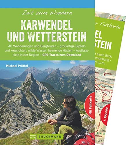 Bruckmann Wanderführer: Zeit zum Wandern Karwendel und Wetterstein. 40 Wanderungen, Bergtouren und Ausflugsziele im Karwendel und Wetterstein. Mit ... ... in der Region – GPS-Tracks zum Download Bruckmann Wanderführer: Zeit zum Wandern Karwendel und Wetterstein. 40 Wanderungen, Bergtouren und Ausflugsziele im Karwendel und Wetterstein. Mit ... ... in der Region – GPS-Tracks zum Download
