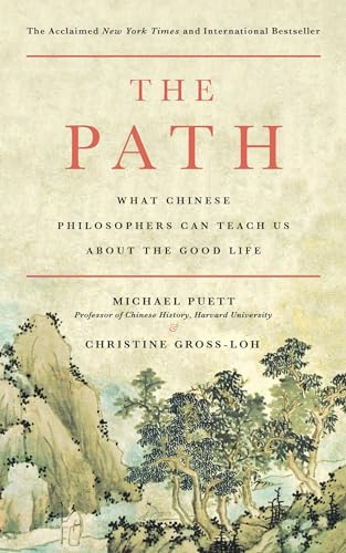 The Path: What Chinese Philosophers Can Teach Us About the Good Life von Simon & Schuster