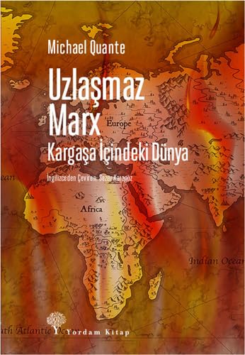 Uzlaşmaz Marx: Kargaşa İçindeki Dünya von Yordam Kitap