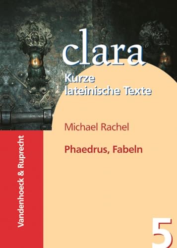 Fabeln. (Lernmaterialien): clara. Kurze lateinische Texte von Vandenhoeck + Ruprecht