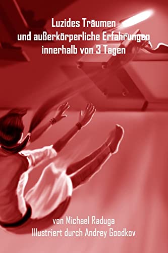 Luzides Träumen und außerkörperliche Erfahrungen innerhalb von 3 Tagen