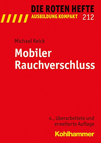 Mobiler Rauchverschluss (Die Roten Hefte/Ausbildung kompakt, 212, Band 212) von Kohlhammer