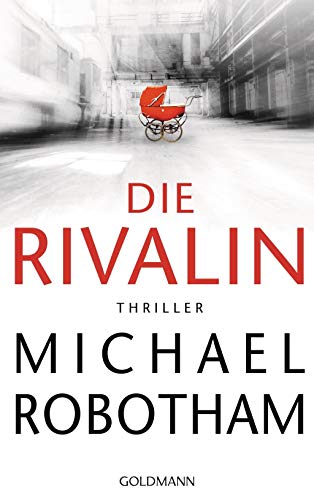 Die Rivalin: Thriller Die Rivalin: Thriller