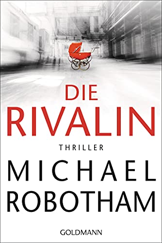 Die Rivalin: Thriller von Goldmann