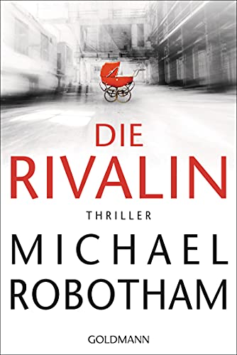 Die Rivalin: Thriller