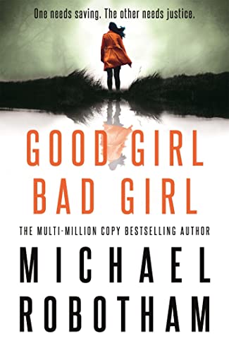 Good Girl, Bad Girl: Discover the gripping, thrilling crime series (Cyrus Haven)
