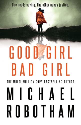 Good Girl, Bad Girl: Discover the gripping, thrilling crime series (Cyrus Haven) von Sphere