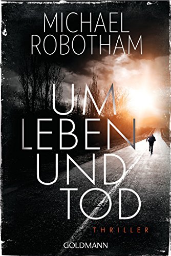 Um Leben und Tod: Thriller