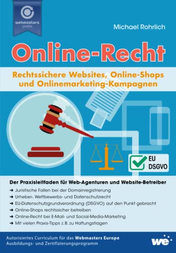 Online-Recht: Rechtssichere Websites, Online-Shops und Onlinemarketing-Kampagnen von Independently published