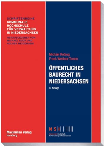 Öffentliches Baurecht in Niedersachsen (NSI-Schriftenreihe) von Maximilian Vlg