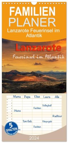 Familienplaner 2024 - Lanzarote Feuerinsel im Atlantik mit 5 Spalten (Wandkalender, 21 cm x 45 cm) CALVENDO: Lanzarote eine vulkanisch geprägte Insel der Kanaren (CALVENDO Natur)