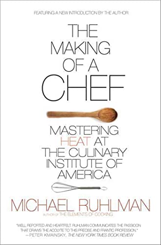 Making Of A Chef: Mastering Heat at the Culinary Institute of America von Holt McDougal