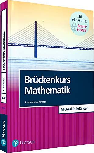 Brückenkurs Mathematik. incl. eLearning-Zugang MyMathLab | Brückenkurs: Mit eLearning MyLab. Mit Online-Zugang (Pearson Studium - Mathematik)