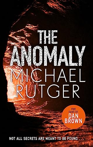 The Anomaly: The blockbuster thriller that will take you back to our darker origins . . .