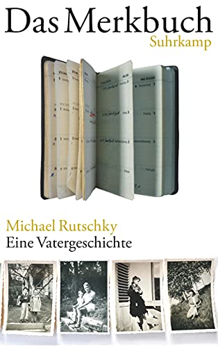 Das Merkbuch: Eine Vatergeschichte von Suhrkamp Verlag AG