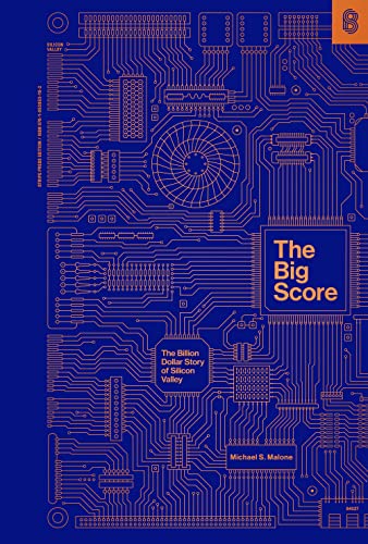 The Big Score: The Billion Dollar Story of Silicon Valley von Stripe Press