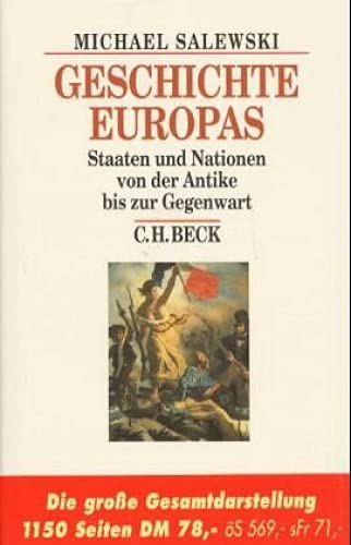 Geschichte Europas: Staaten und Nationen von der Antike bis zur Gegenwart (Beck's Historische Bibliothek)