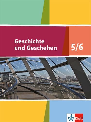 Geschichte und Geschehen 5/6. Ausgabe Niedersachsen, Bremen Gymnasium: Schulbuch Klasse 9/10 (Geschichte und Geschehen. Sekundarstufe I)