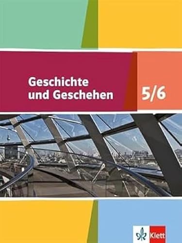 Geschichte und Geschehen 5/6. Ausgabe Niedersachsen, Bremen Gymnasium: Schulbuch Klasse 9/10 (Geschichte und Geschehen. Sekundarstufe I)