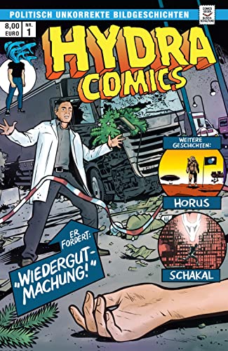 Hydra Comics #1: Wiedergutmachung, Horus, Schakal (Hydra Comics: Politisch unkorrekte Bildgeschichten)