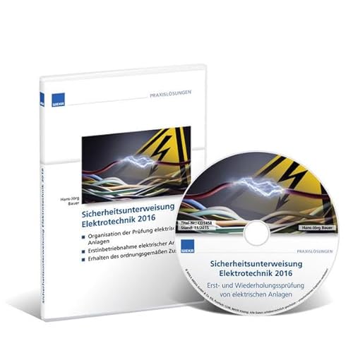 Sicherheitsunterweisung Elektrotechnik 2014: Erst- und Wiederholungsunterweisung f▒r Mitarbeiter im Bereich Elektrosicherheit von weka Holzbau GmbH