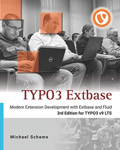 TYPO3 Extbase: Modern Extension Development for TYPO3 CMS with Extbase and Fluid von Independently Published