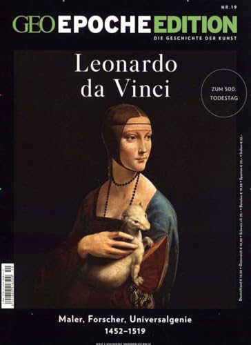 GEO Epoche Edition / GEO Epoche Edition 19/2019 - Leonado Da Vinci: Maler, Forscher, Universalgenie 1452 -1519 von Gruner + Jahr Geo-Mairs