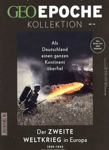 GEO Epoche KOLLEKTION / GEO Epoche Kollektion 14/2019 - Der zweite Weltkrieg in Europa: Als Deutschland einen ganzen Kontinent überfiel von Gruner + Jahr Geo-Mairs