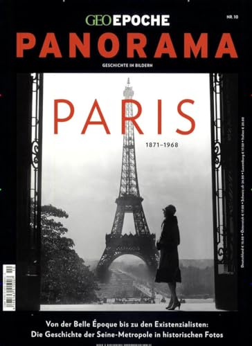GEO Epoche PANORAMA / GEO Epoche PANORAMA 10/2017 - Paris: 1871-1968 von Gruner + Jahr Geo-Mairs