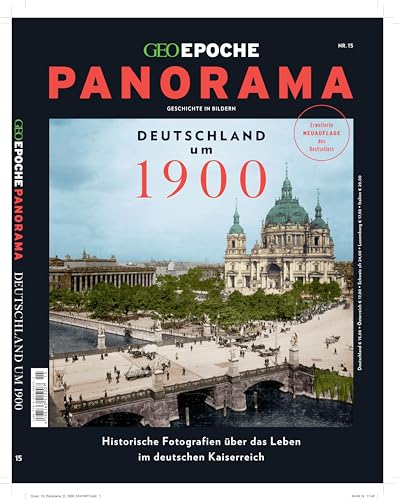 GEO Epoche PANORAMA / GEO Epoche PANORAMA 15/2019 - Deutschland um 1900: Historische Fotografien über das Leben im deutschen Kaiserreich
