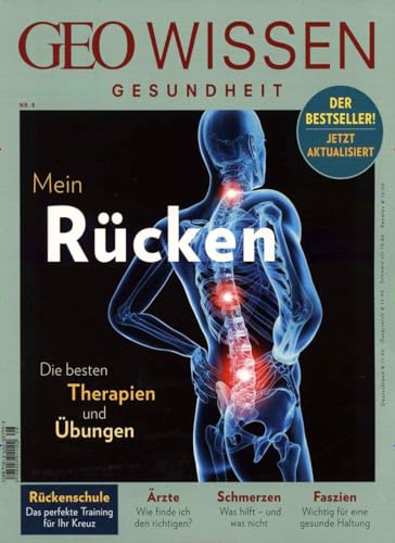 GEO Wissen Gesundheit / GEO Wissen Gesundheit 8/18 - Rücken: Die besten Therapien und Übungen von Gruner + Jahr Geo-Mairs