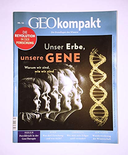 GEOkompakt / GEOkompakt 54/2018 - Unser Erbe, unsere Gene: Warum wir sind, wie wir sind von Gruner + Jahr
