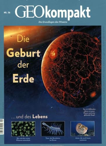 GEOkompakt / GEOkompakt 56/2018 - Die Geburt der Erde von Gruner + Jahr Geo-Mairs