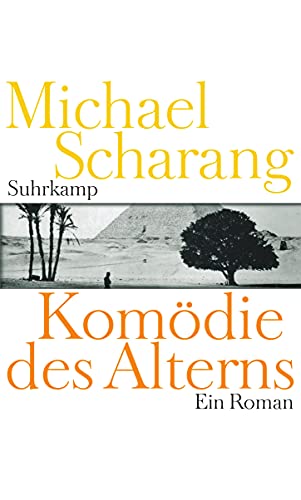 Komödie des Alterns: Ein Roman von Suhrkamp Verlag AG