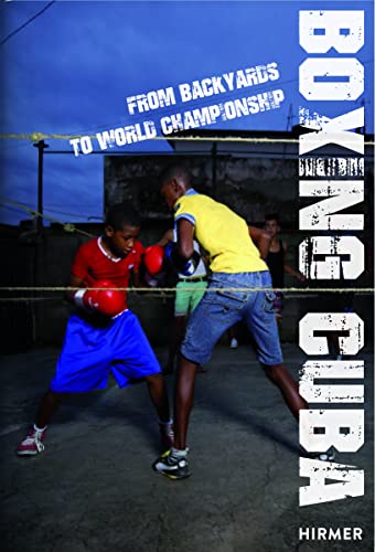 Boxing Cuba: From Backyards to World Championship