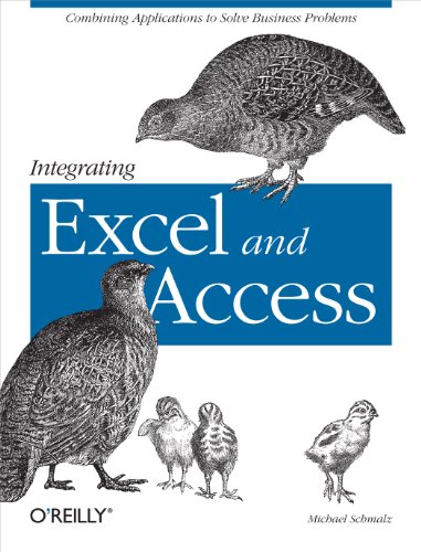 Integrating Excel and Access: Combining Applications to Solve Business Problems von O'Reilly Media