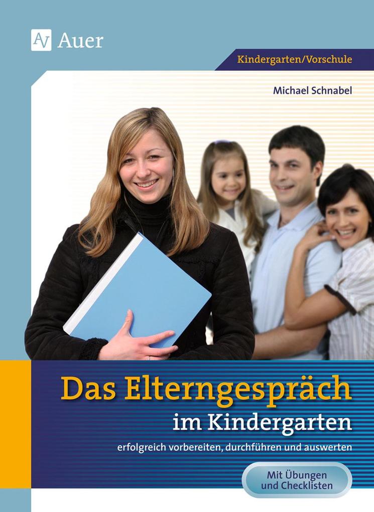 Das Elterngespräch im Kindergarten von Auer Verlag i.d.AAP LW