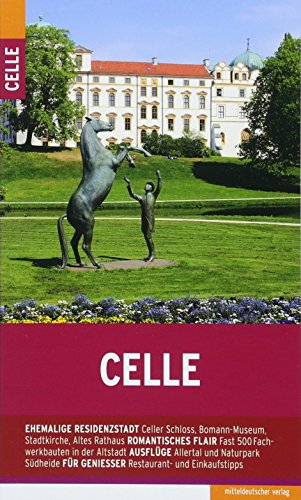 Celle: Stadtführer von Mitteldeutscher Verlag