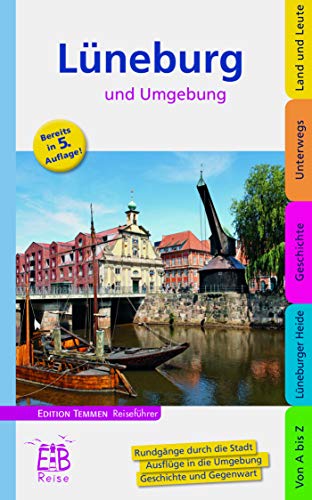 Lüneburg und Umgebung. Edition Temmen Reiseführer