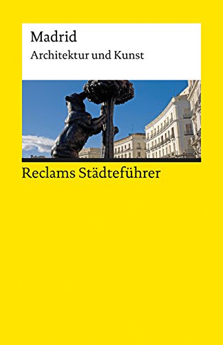 Reclams Städteführer Madrid: Architektur und Kunst (Reclams Universal-Bibliothek) von Reclam Philipp Jun.