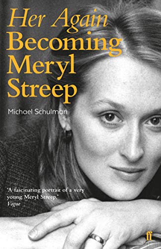 Her Again: Becoming Meryl Streep von Faber & Faber