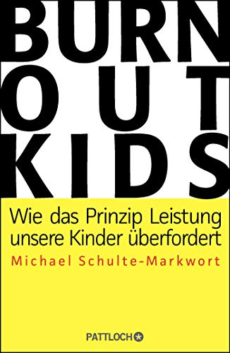 Burnout-Kids: Wie das Prinzip Leistung unsere Kinder überfordert Burnout-Kids: Wie das Prinzip Leistung unsere Kinder überfordert