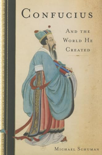 Confucius: And the World He Created