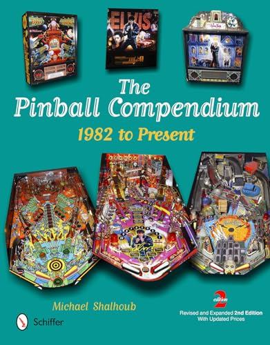 The Pinball Compendium: 1982 to Present