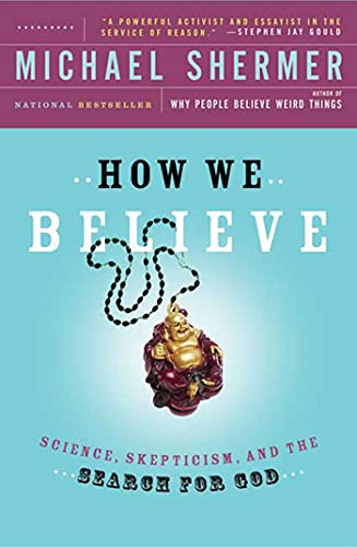 HOW WE BELIEVE, 2ND EDITION: Science, Skepticism, and the Search for God von Henry Holt