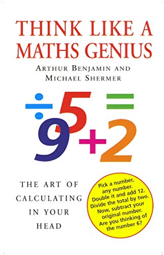 Think Like A Maths Genius: The Art of Calculating in Your Head von Brand: Souvenir Press Ltd